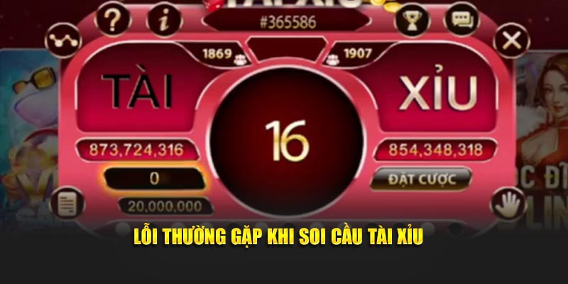 Lỗi thường gặp khi soi cầu tài xĩu okking