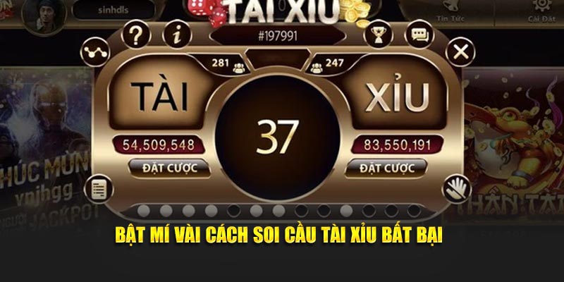 Soi cầu tài xĩu OKKING– Cách Đặt Cược Đảm Bảo Thắng 100%